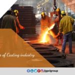 Trends of global Casting Industry – 2019